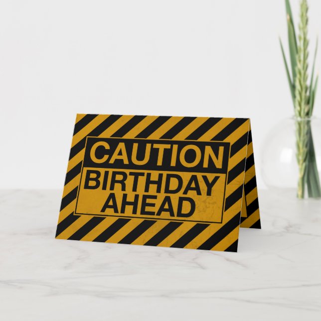 Carte PRÉCAUTION : Anniversaire en avant (Devant)