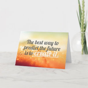 Carte Prédisez l'avenir - citation de motivation