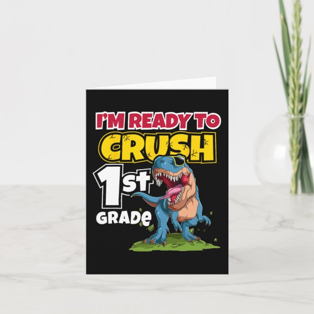 Carte Premier jour de l'école Je suis prêt à écraser 1èr (Devant)