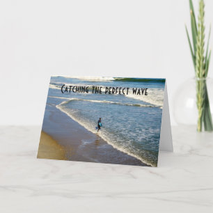 CARTE PRENDRE LA VAGUE PARFAITE ANNIVERSAIRE