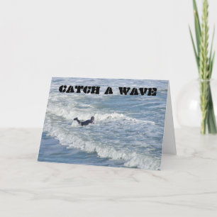 CARTE PRENDRE UNE VAGUE/AVOIR UN ANNIVERSAIRE COOL
