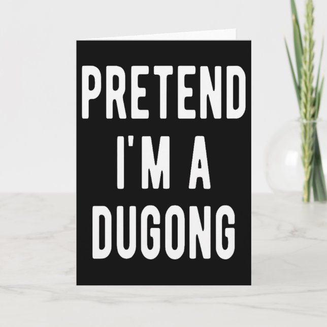 Carte Pretend I Am A Dugong Costume Manatee Sea Animal H (Devant)
