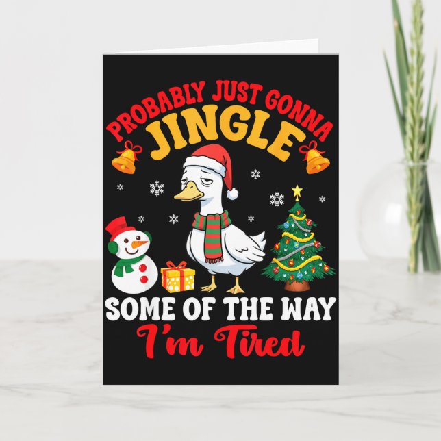 Carte Probably Just Gonna Jingle Some Of The Way I'm Tir (Devant)