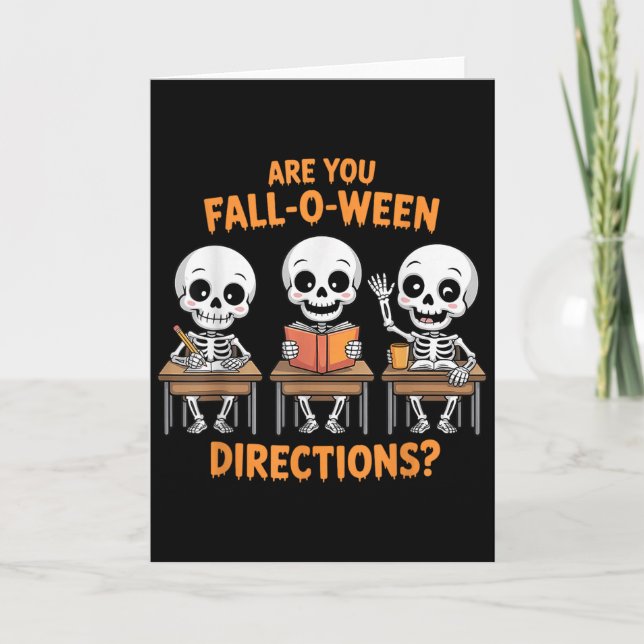 Carte Professeur squelette d'Halloween êtes-vous chute O (Devant)