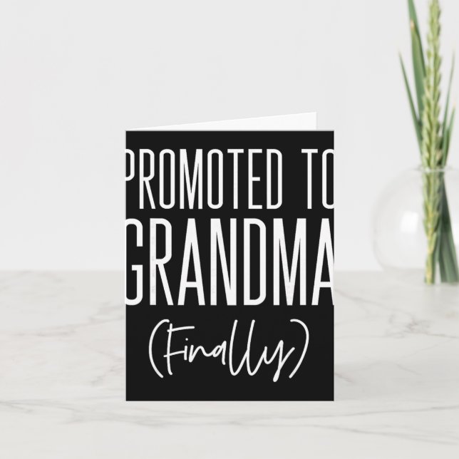 Carte Promoted To Grandma Finally First Time Grandma New (Devant)