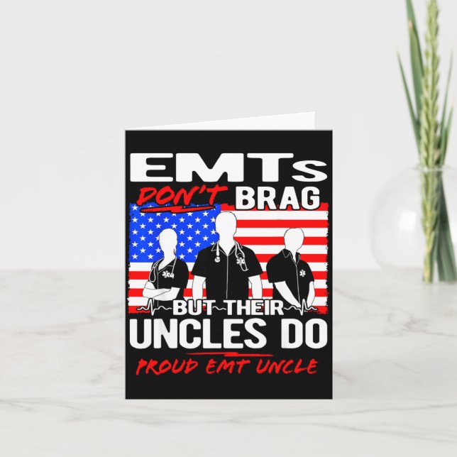 Carte Proud Emt Uncle - Funny Ems Family Quote Emts Don' (Devant)