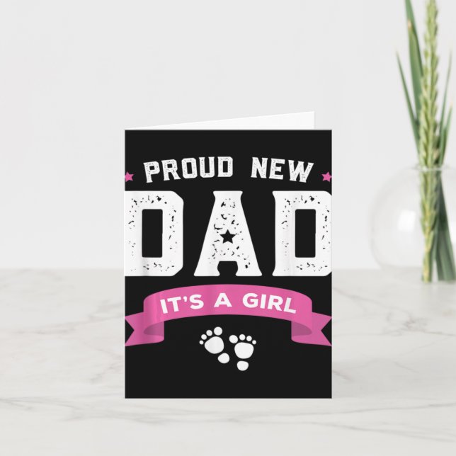 Carte Proud New Dad Its A Girl Cute Baby Father's Day Ap (Devant)