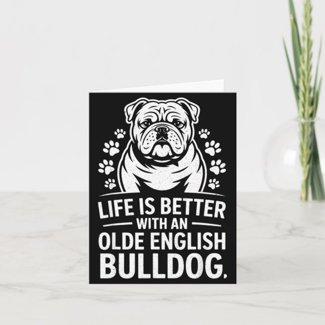 Carte Proud Olde English Bulldog Life Is Better Dog Funn (Devant)