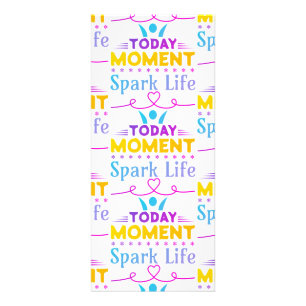 Carte Publicitaire Aujourd'hui Moment, la vie étincelante