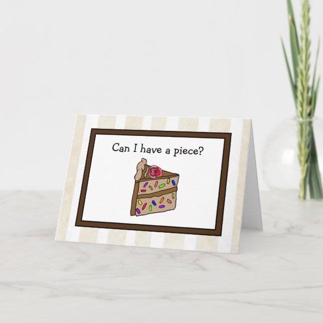 Carte Puis-je avoir un morceau de votre gâteau d'anniver (Devant)
