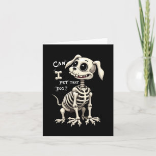 Carte Puis-Je Pet Ce Chien Skeleton Cadeaux Halloween
