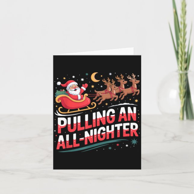 Carte Pulling An All-nighter Funny Christmas Santa Sleig (Devant)