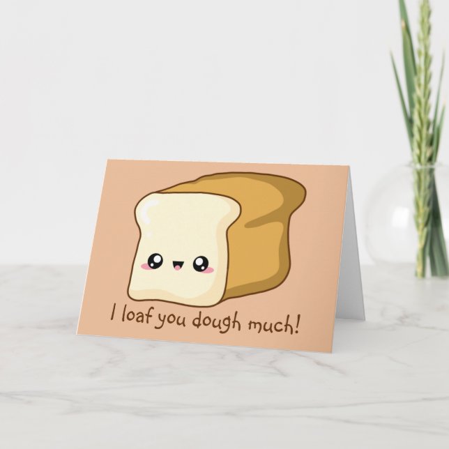 Carte Punny Valentine je vous pains, pain kawaii (Devant)