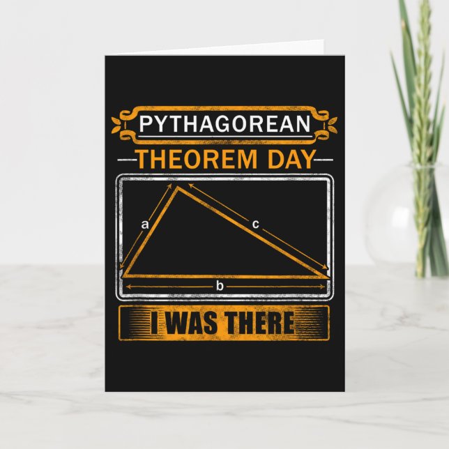 Carte Pythagorean Theorem Day I Was There - Math Teacher (Devant)