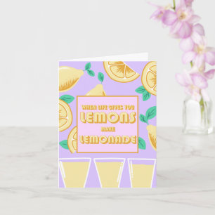 Carte "Quand La Vie Vous Donne Des Citrons, Faites De La