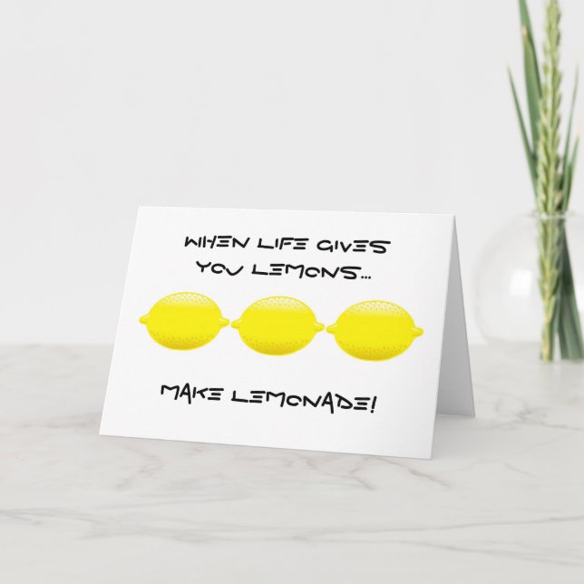 Carte Quand la vie vous donne des citrons...faites de la (Devant)