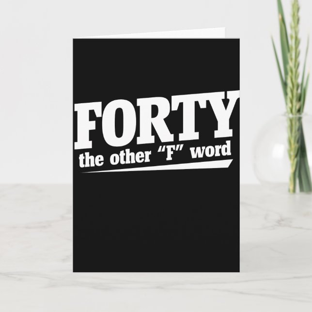 Carte Quarante est l'autre humour de 40ème anniversaire  (Devant)