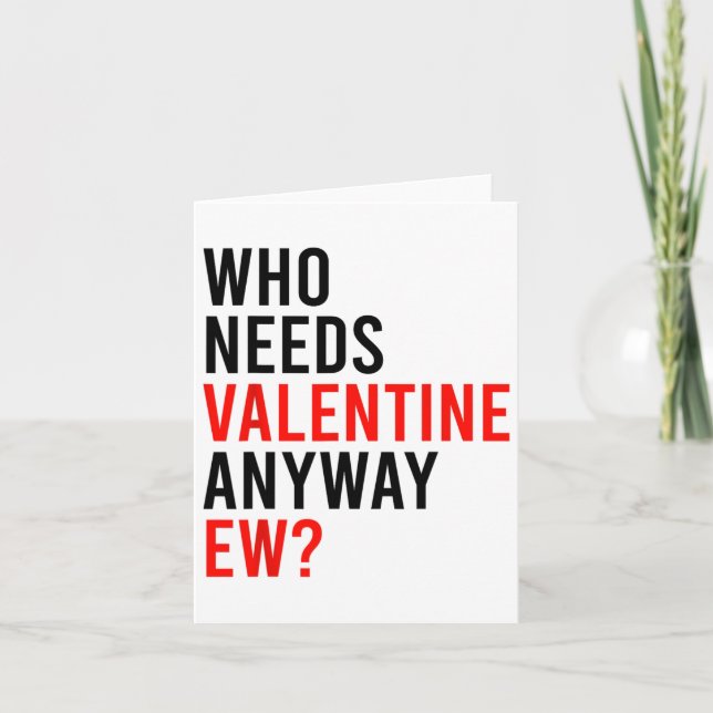 Carte Qui A Besoin De Valentine Quoi Qu'Il En Soit Deux  (Devant)