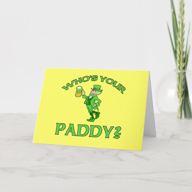 Carte Qui est votre paddy ? Humour de Jour de la Saint (Devant)