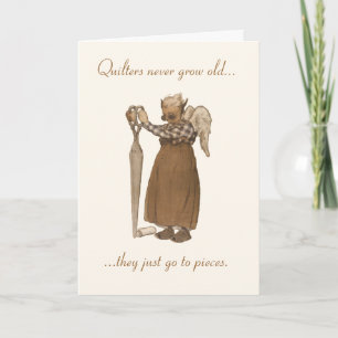 Carte Quilters ne vieillissent jamais…