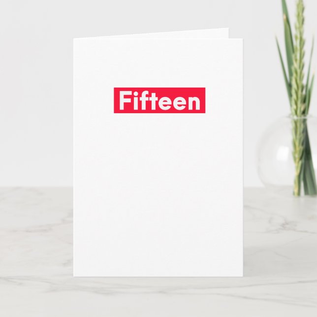 Carte quinze ans drôle 15e anniversaire (Devant)