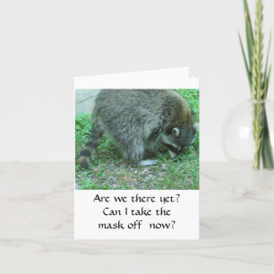 CARTE RACCOON/ANNIVERSAIRE HUMOUR/PUIS-JE DÉSACTIVER LE 