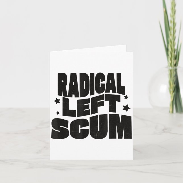 Carte Radical Left S Funny Sarcastic Quote  (Devant)