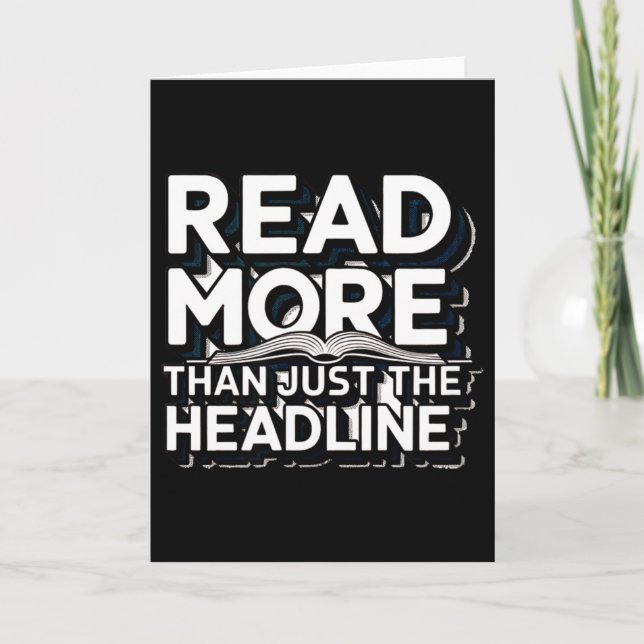 Carte Read More Than Just The Headline Funny Quote Sloga (Devant)