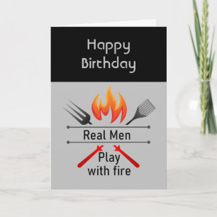 Carte Real Men Jouer avec Fire Fun BBQ Anniversaire