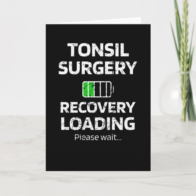 Carte Récupération de la chirurgie de Tonsil | Cadeaux T (Devant)