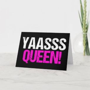 Carte Reine Yaasss
