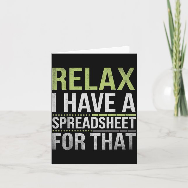 Carte Relax I Have A Spreadsheet For That Humor Accounta (Devant)