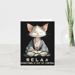 Carte Relaxer tout est hors de contrôle zen méditation