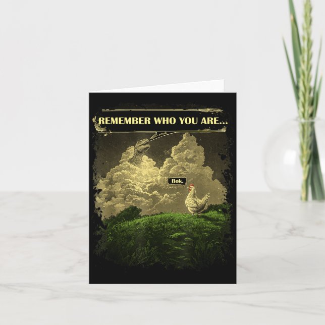 Carte Remember Who You Are Funny Chicken Dinosaur Evolut (Devant)
