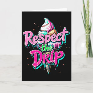 Carte Respectez le goutte Bysebyll Cône de glace Drip Ho