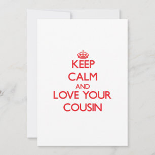 Carte Restez calme et aimez votre Cousin