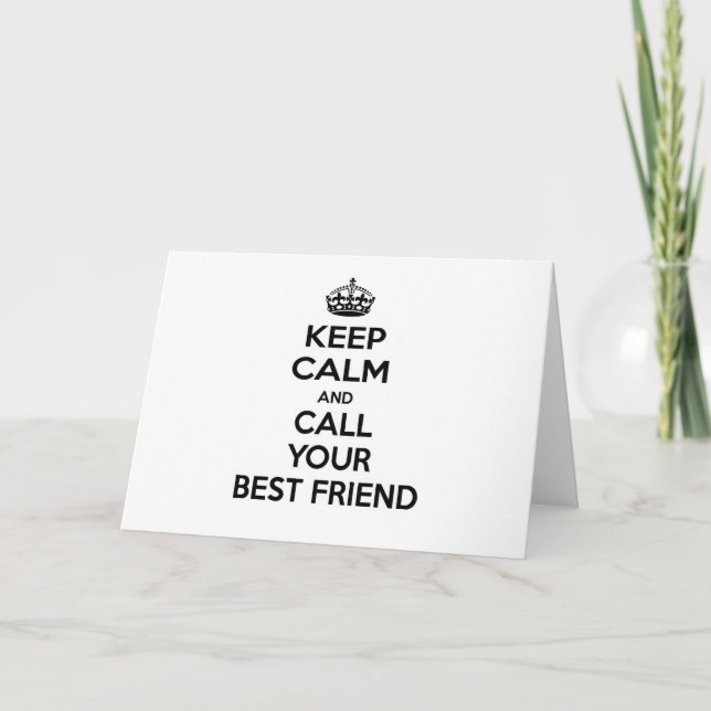 Carte Restez calme et appelez votre meilleur ami (Devant)