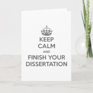 Carte Restez calme et terminez votre dissertation