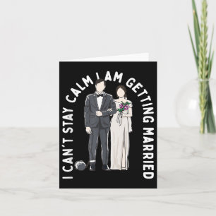 Carte Restez Calme Je Me Marie Bonheur Mariage P