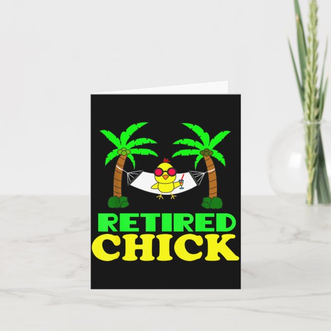 Carte Retired Chick Humor Funny Retirement Party Gift Ne (Devant)