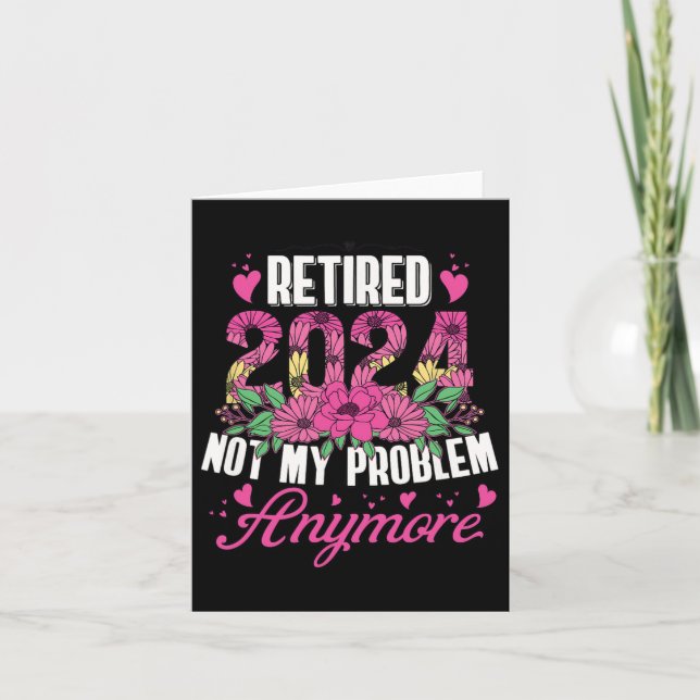 Carte Retraité 2024 Drôle Retraite Pour Femmes 2024 Flor (Devant)