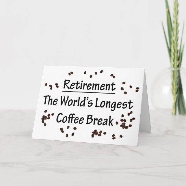 Carte Retraite : La plus longue pause café au monde (Devant)
