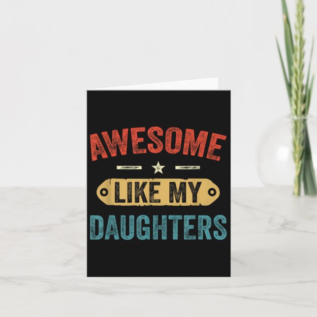 Carte Retro Awesome Like My Daughters Funny Men Dad Fath (Devant)
