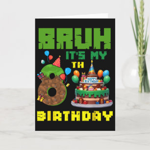 Carte Retro Bruh C'est mon 8ème anniversaire Gâteau Pixe