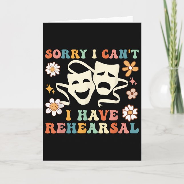 Carte Retro Groovy Sorry I Can't I Have Rehearsal  (Devant)