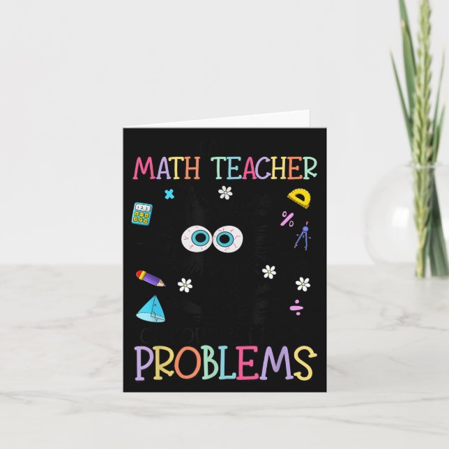 Carte Retro I'm A Math Teacher Of Course I Have Problems (Devant)