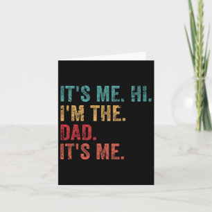 Carte Rétro It&# s Me Hi I&# m The Dad It&# s Me Funn