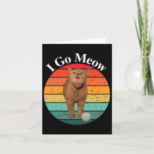 Carte Rétro je vais miauler mème de chat drôle qui chant