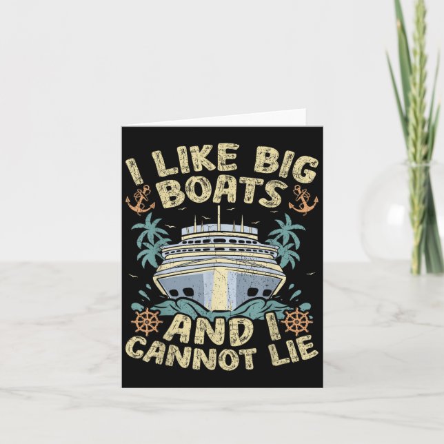 Carte Retro Style I Like Big Boats And I Cannot Lie Crui (Devant)