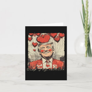 Carte Rétro Trump est mon Valentin Trump Saint-Valentin 